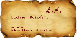 Lichner Acicét névjegykártya